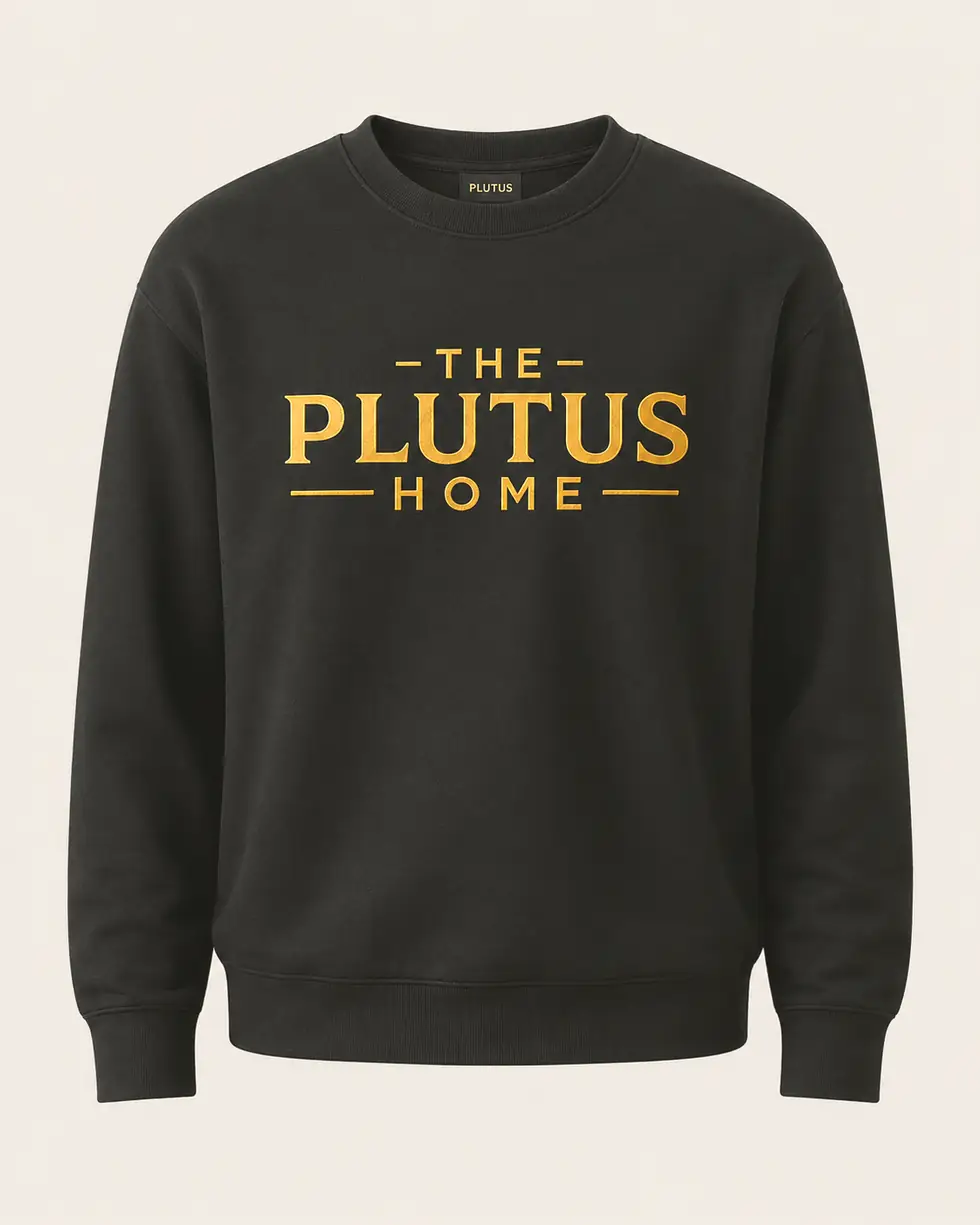 A black crewneck carrying THE PLUTUS HOME crest in gold.